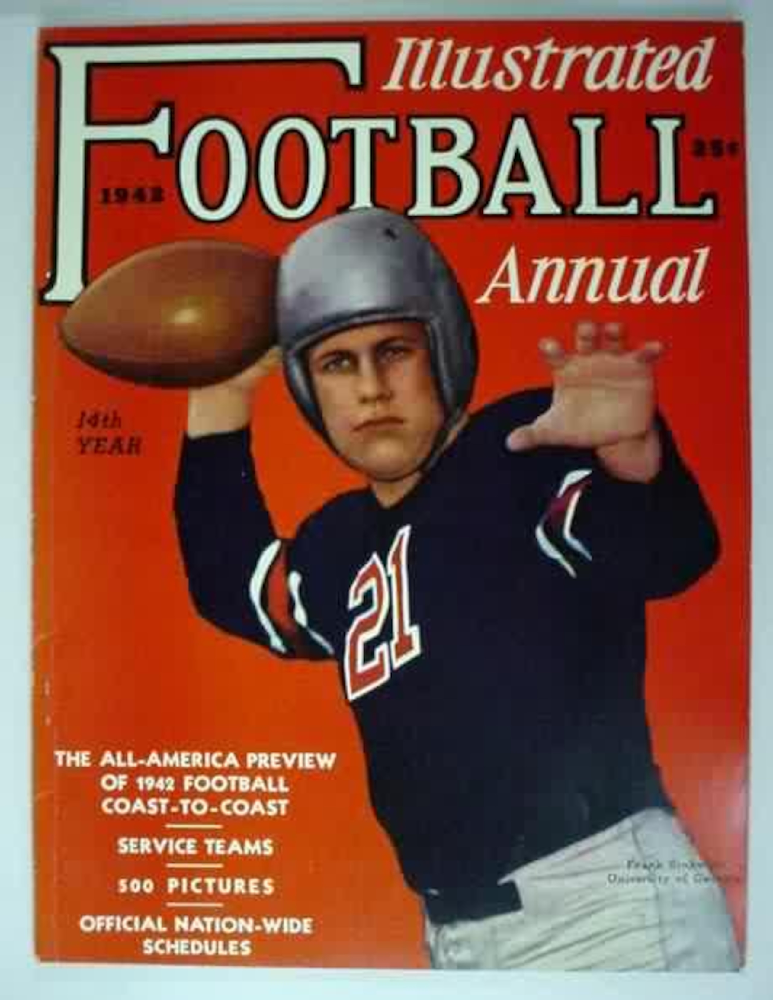 Here is a artists rendering of Heisman Winner Frank Sinkwich on the cover of the 1942 annual of Illustrated Football.
