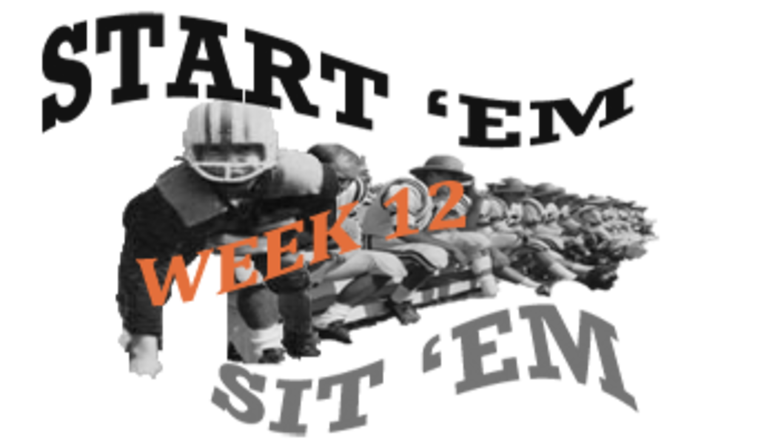 www.FFArmory.com Week 12 Start 'Em Sit'EM