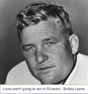 Lions aren't going to win in 50 years - Bobby Layne