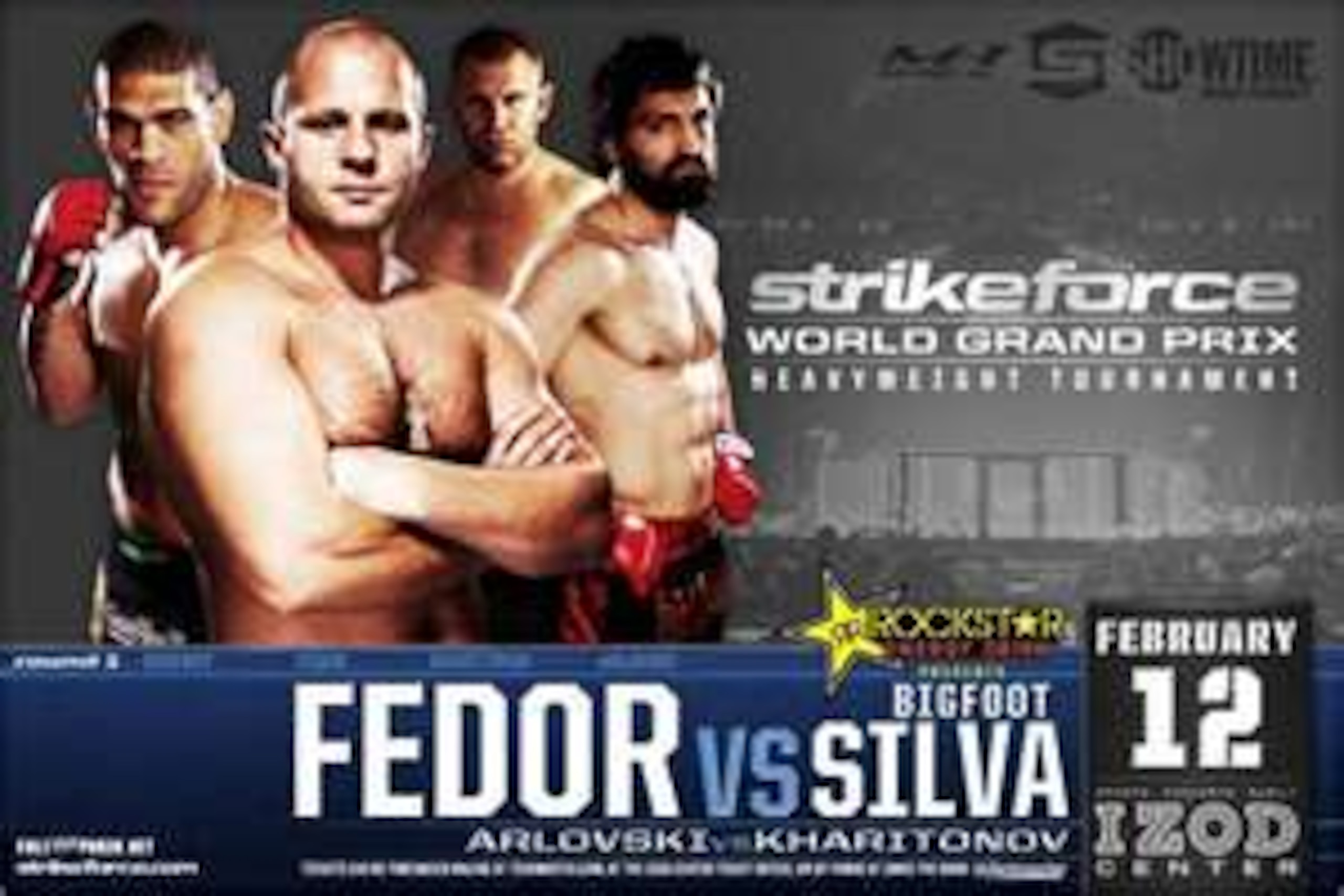 Strikeforce Heavyweight Tournament: Fedor VS. Silva