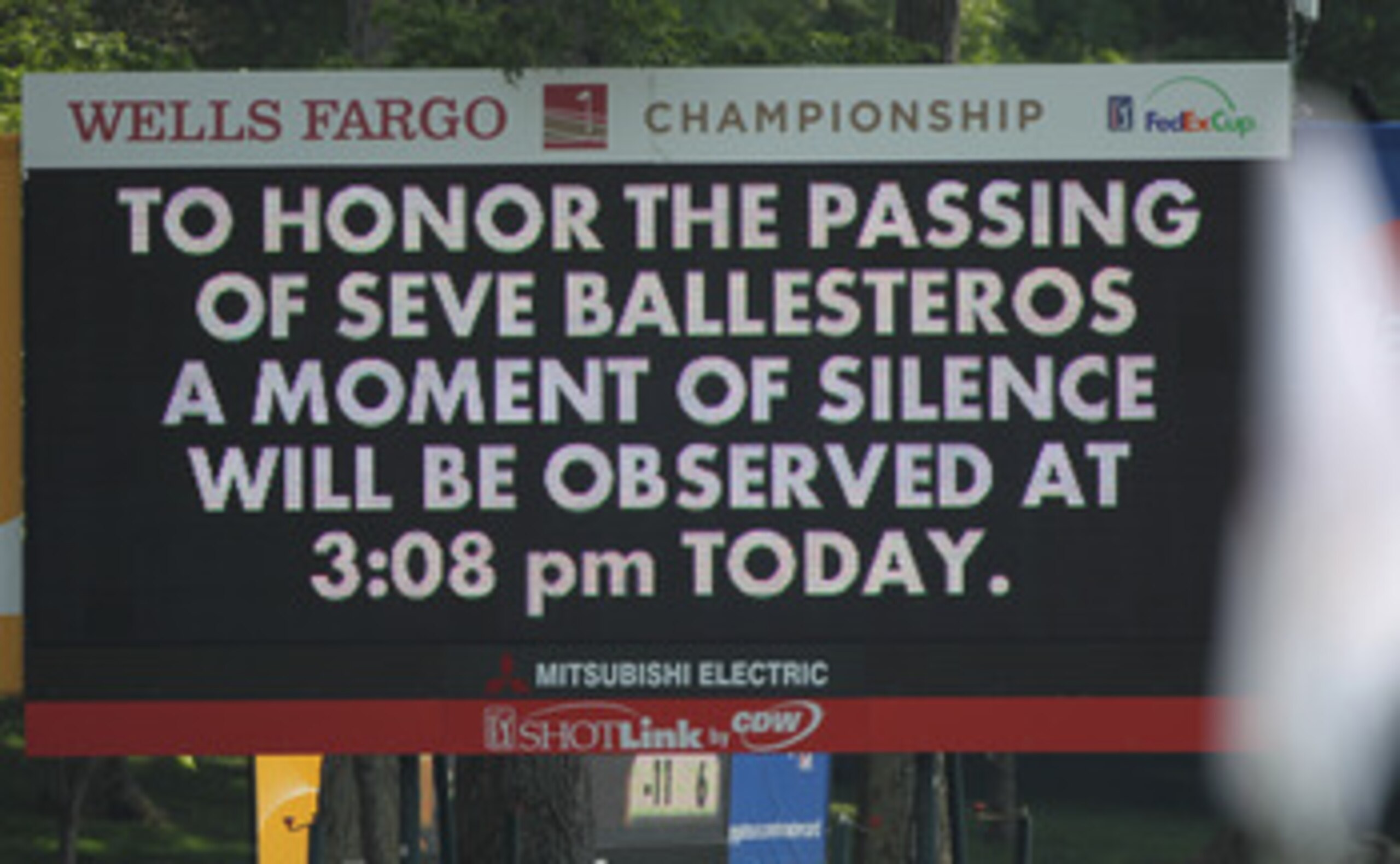 CHARLOTTE, NC - MAY 08:  A leaderboard displays a message about a moment of silence for the passing of golf legend Seve Ballesteros during the final round of the Wells Fargo Championship at the Quail Hollow Club on May 8, 2011 in Charlotte, North Carolina