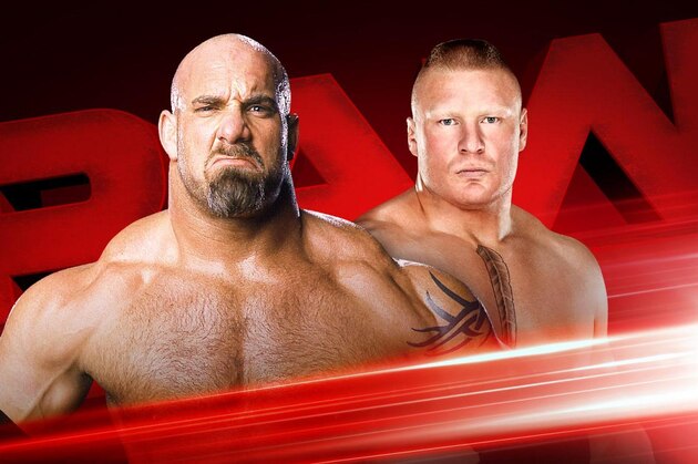 Goldberg and Brock Lesnar will come face to face Monday night.