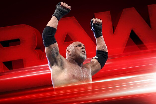 Bill Goldberg will address the WWE Universe during Raw.